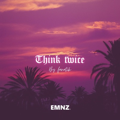 Think Twice - Single