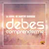 DEBES COMPRENDERME