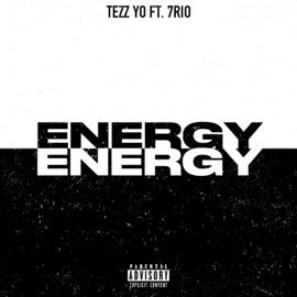 Energy (feat. 7Rio) Tezz Yo