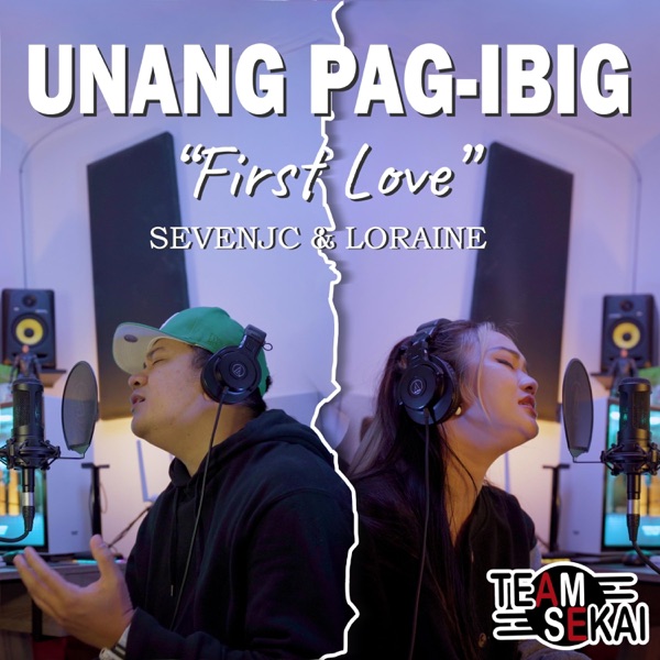 Unang Pag-ibig "First Love"