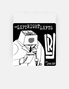 The Left Right Lefts सुनें, म्यूज़िक वीडियो देखें, बायो पढ़ें, दौरे की तारीखें और बहुत कुछ देखें!
