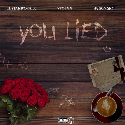 you LiED (feat. Jason Skye) - Single