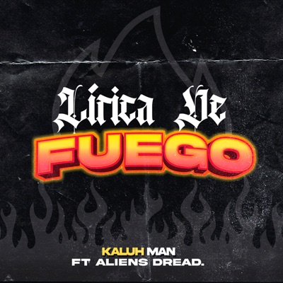 Lírica de Fuego (feat. Aliens Dread) - Single