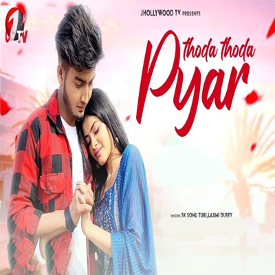 Thoda Thoda Pyar - Single