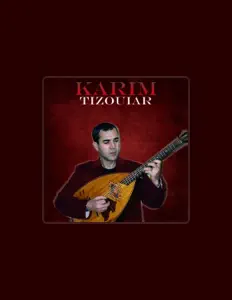 Karim Tizouiarを聴いたり、ミュージックビデオを鑑賞したり、経歴やツアー日程などを確認したりしましょう！