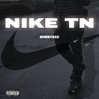 Nike TN - Single - Bobbyezz