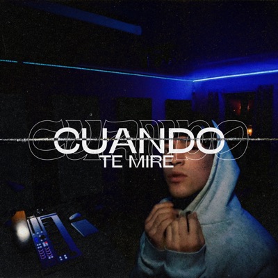 Cuando Te Miré - Single