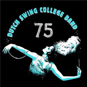 Dutch Swing College Band 75