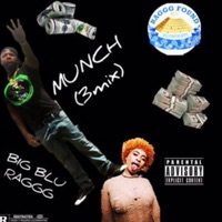 MUNCH (3mix) - Single - Big Blu Raggg