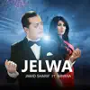 Jelwa (feat. Aryana Sayeed)