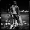 Nobody Knows - Single