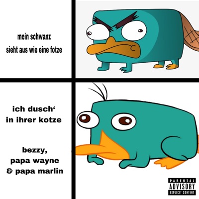 ich hab mich eingeschissen (Papa Perry das Schnabeltier) (feat. wayne & mArlin) - Single