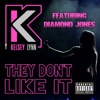 They Don't Like It (feat. Diamond Jones) - Single