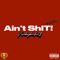 Aint ShIT - VisaBoyBucket$ lyrics