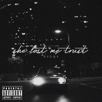 She Lost My Trust - Single - R3DQX