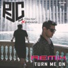 Turn Me On (Remix) [feat. Hector Xpinoza] - Single