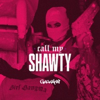 Call My Shawty (feat. Mano Conxa) - Single - GAGAMAN