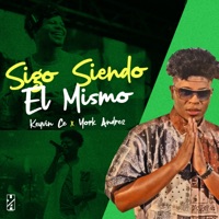 Sigo Siendo el Mismo - Single - York Andrez & Keyvin Ce