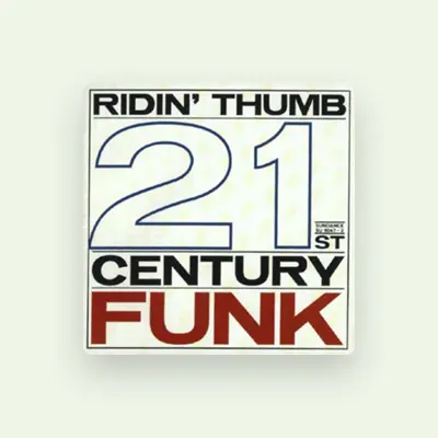 Listen to Ridin' Thumb, watch music videos, read bio, see tour dates & more!