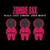 Zombie Sax - Single