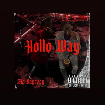 Hollo Way (feat. Lil Scoom) - Single