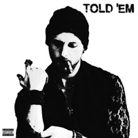 Told 'Em - Single - 22 Wolf
