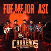 Fue Mejor Así - Single - Los Carreños De Durango