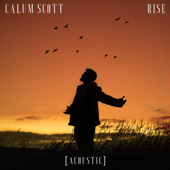 Rise (Acoustic) - Calum Scott Cover Art