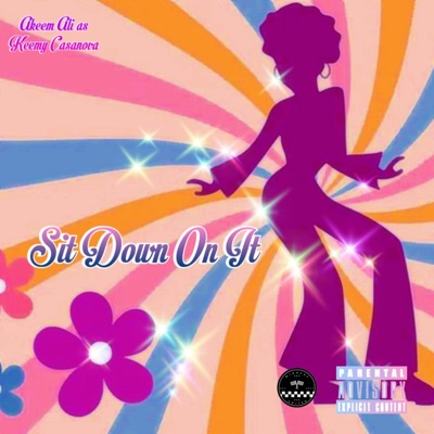 Sit Down On It - Single