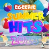 EGEERIE SUMMER HITS 2023