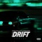 Drift - Teejay & DJ Mac lyrics