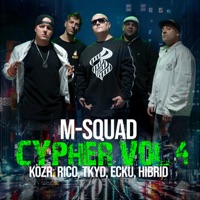 Cypher 4. (feat. Rico, TKYD, Eckü & Hibrid) - Single - M-Squad