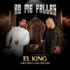 No Me Falles (El King) - Single