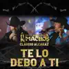 Banda Machos & Claudio Alcaraz - Te Lo Debo A Ti