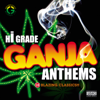 Hi Grade Ganja Anthems - Various Artists