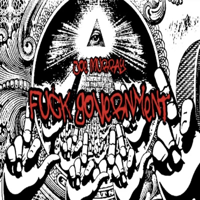 Fuck Government (The Anarchist Anthem) - Single