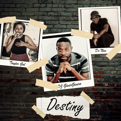 DESTINY (feat. DE NAX & TAYLOR GAL) - Single