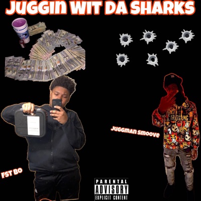 Juggin Wit Da Sharks (feat. Juggman Smoove) - EP