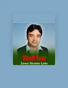 Escucha a Shafi Esar, mira vídeos musicales, lee la biografía, consulta fechas de giras y mucho más.