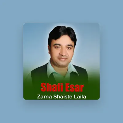 Listen to Shafi Esar, watch music videos, read bio, see tour dates & more!