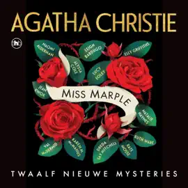 De Miss Marple verzameling - Miss Marple - Twaalf nieuwe Miss Marple verhalen (Onverkort)