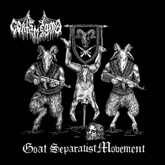Goat Separatist Movement” álbum de Goatsmegma en Apple Music