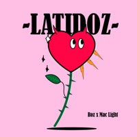 Latidoz - Single - Mac Light & ROZ