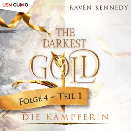 The Darkest Gold 4 (Die Kämpferin - Teil 1)