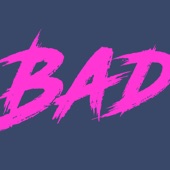 Bad (Extended Mix) artwork