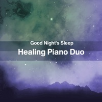 Good Night's Sleep Healing Piano Duo”AcousticPiano & ElectricPiano”, vol.38 -J-POP- - Single