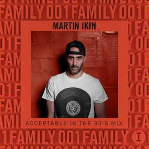 Family 001: Acceptable In The 90’s (DJ Mix)