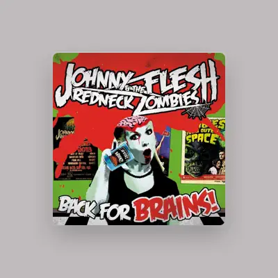 Écoutez Johnny Flesh, regardez des vidéoclips, lisez la biographie, consultez les dates de tournée et plus encore !