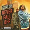 Never Fall Off - Single