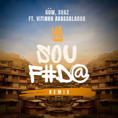 Sou F#D@ (Remix) - Single